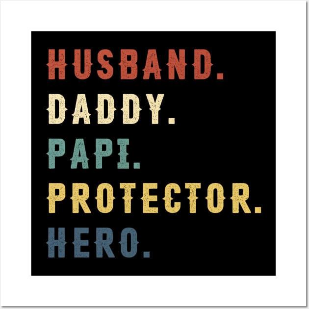 Husband Daddy Papi Protector Hero Dad Gift Fathers Day Wall Art by Soema